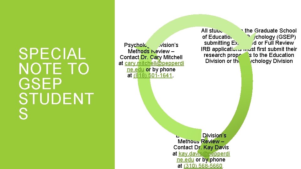 SPECIAL NOTE TO GSEP STUDENT S Psychology Division’s Methods Review – Contact Dr. Cary