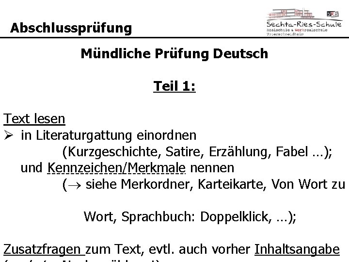 Abschlussprüfung Mündliche Prüfung Deutsch Teil 1: Text lesen Ø in Literaturgattung einordnen (Kurzgeschichte, Satire,