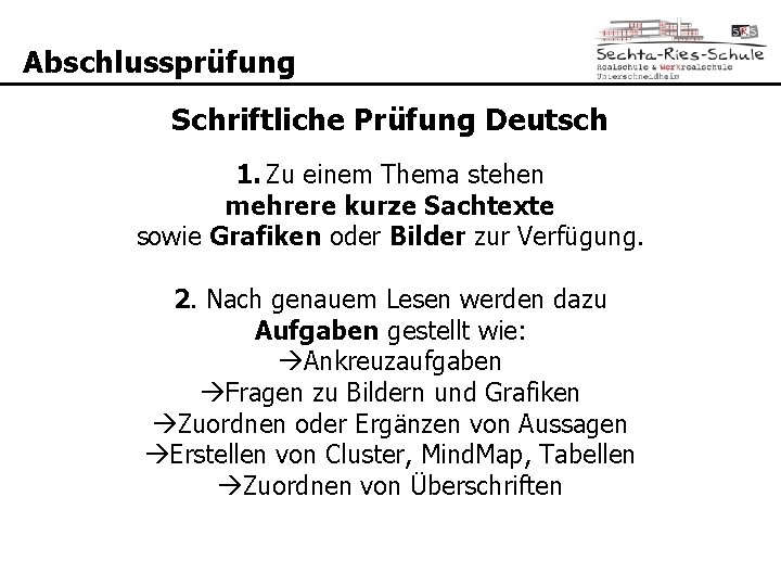 Abschlussprüfung Schriftliche Prüfung Deutsch 1. Zu einem Thema stehen mehrere kurze Sachtexte sowie Grafiken