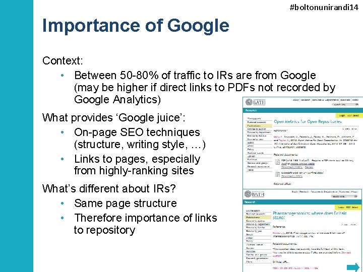 #boltonunirandi 14 Importance of Google Context: • Between 50 -80% of traffic to IRs