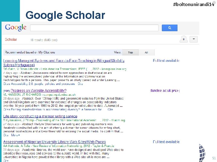 #boltonunirandi 14 Google Scholar • You can also receive alerts of new citations 51