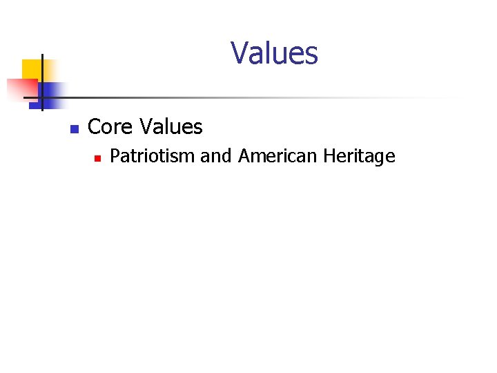 Values n Core Values n Patriotism and American Heritage 