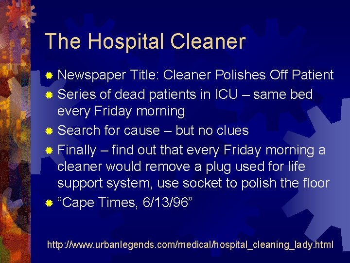 The Hospital Cleaner ® Newspaper Title: Cleaner Polishes Off Patient ® Series of dead
