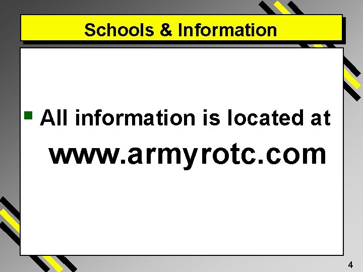 Schools & Information § All information is located at www. armyrotc. com 4 