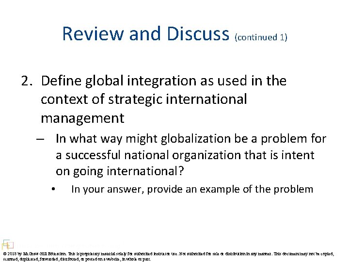 Review and Discuss (continued 1) 2. Define global integration as used in the context