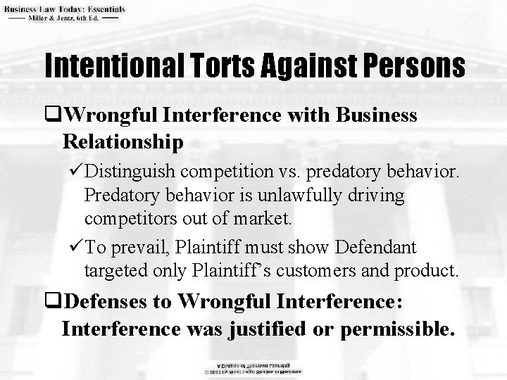 Intentional Torts Against Persons q. Wrongful Interference with Business Relationship üDistinguish competition vs. predatory