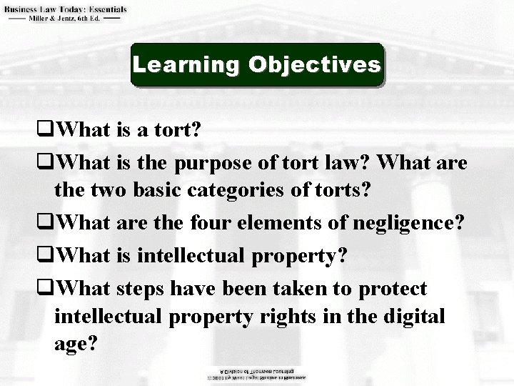 Learning Objectives q. What is a tort? q. What is the purpose of tort