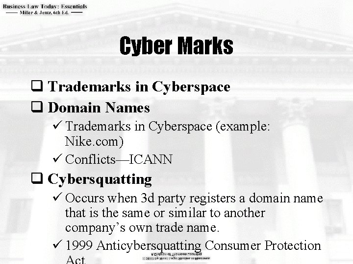 Cyber Marks q Trademarks in Cyberspace q Domain Names ü Trademarks in Cyberspace (example: