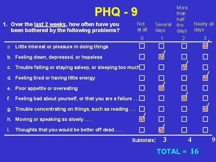 Not at all Several days More than half the days 0 1 2 PHQ Not at all Several days More than half the days 0 1 2 PHQ