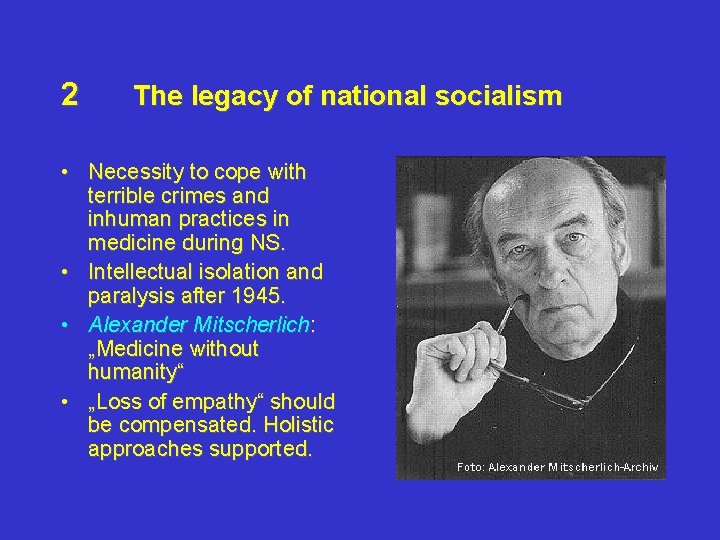 2 The legacy of national socialism • Necessity to cope with terrible crimes and