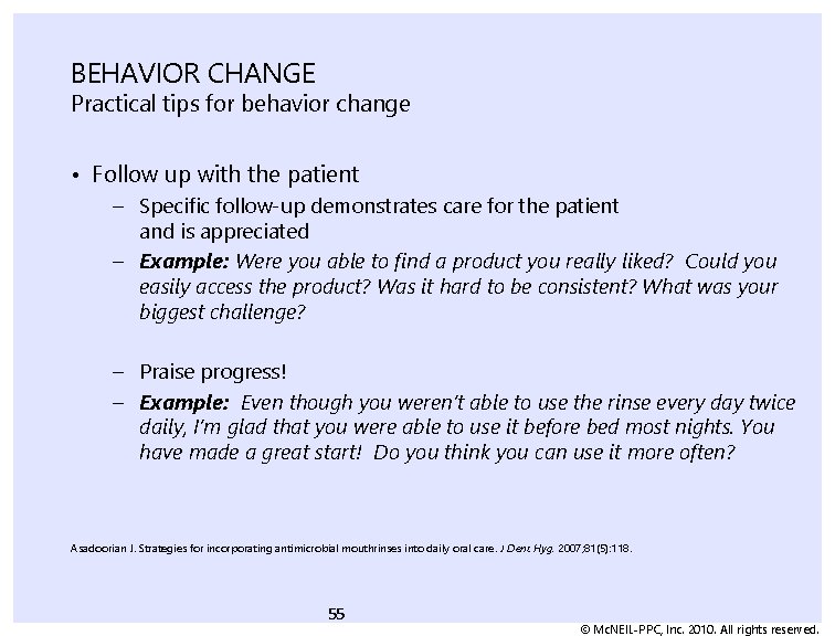 BEHAVIOR CHANGE Practical tips for behavior change • Follow up with the patient –
