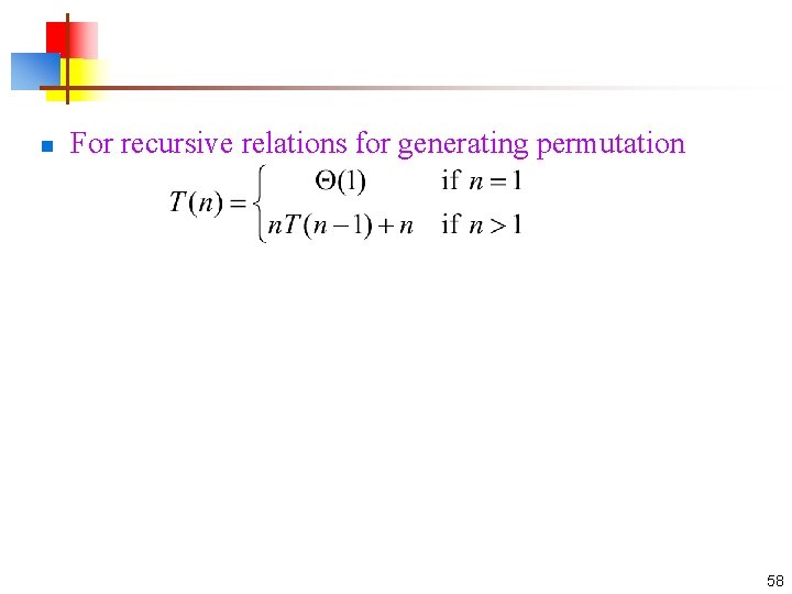 n For recursive relations for generating permutation 58 