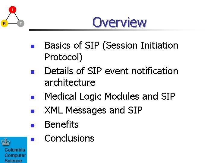 Overview n n n Basics of SIP (Session Initiation Protocol) Details of SIP event Overview n n n Basics of SIP (Session Initiation Protocol) Details of SIP event
