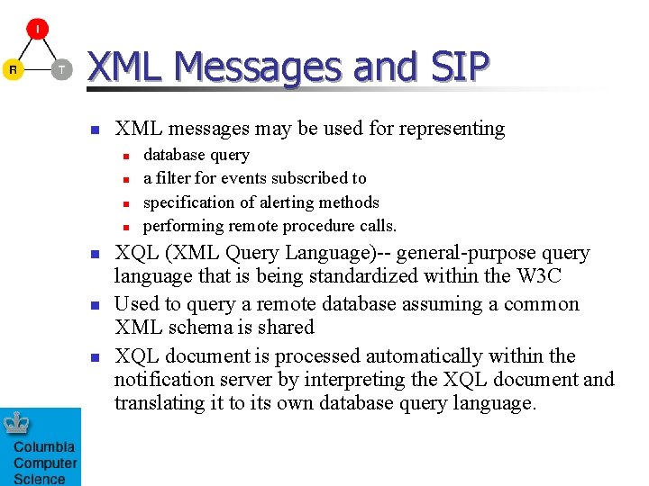 XML Messages and SIP n XML messages may be used for representing n n XML Messages and SIP n XML messages may be used for representing n n