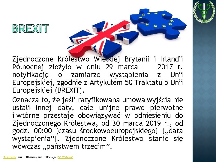 Zjednoczone Królestwo Wielkiej Brytanii i Irlandii Północnej złożyło w dniu 29 marca 2017 r.