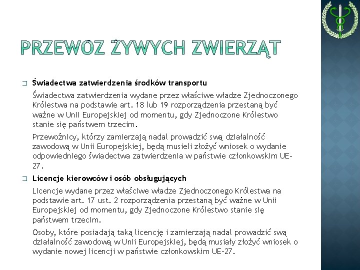 � Świadectwa zatwierdzenia środków transportu Świadectwa zatwierdzenia wydane przez właściwe władze Zjednoczonego Królestwa na