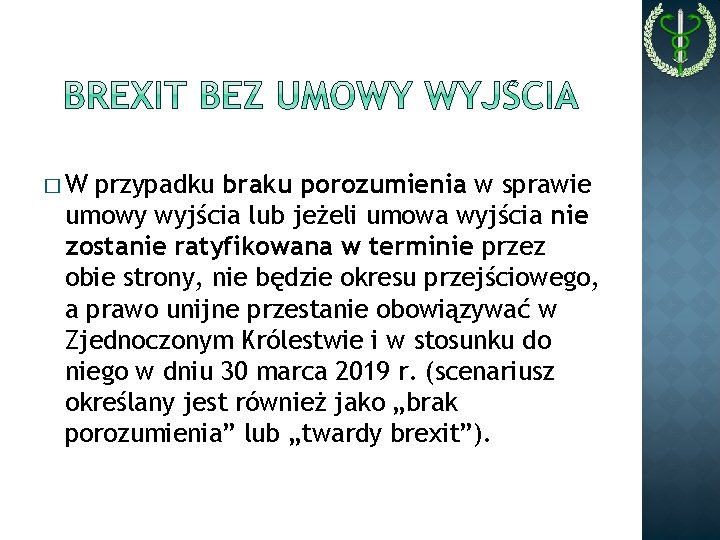 �W przypadku braku porozumienia w sprawie umowy wyjścia lub jeżeli umowa wyjścia nie zostanie