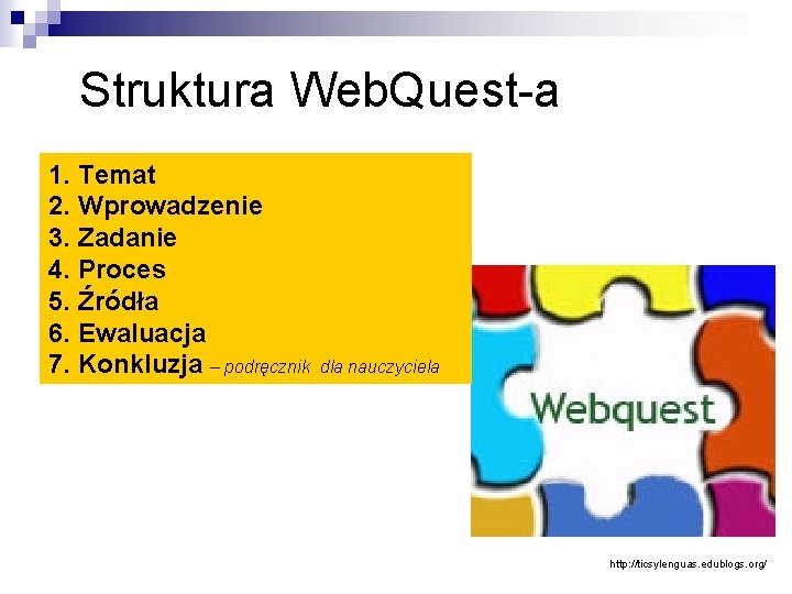 Struktura Web. Quest-a 1. Temat 2. Wprowadzenie 3. Zadanie 4. Proces 5. Źródła 6.