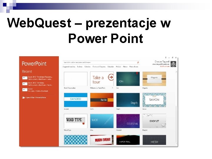 Web. Quest – prezentacje w Power Point 