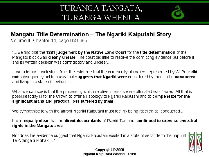 TURANGA TANGATA, TURANGA WHENUA Mangatu Title Determination – The Ngariki Kaiputahi Story Volume II,