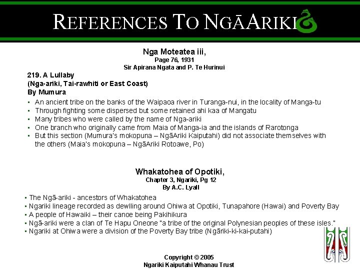 REFERENCES TO NGĀARIKI Nga Moteatea iii, Page 76, 1931 Sir Apirana Ngata and P.