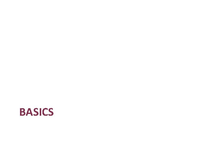 BASICS 
