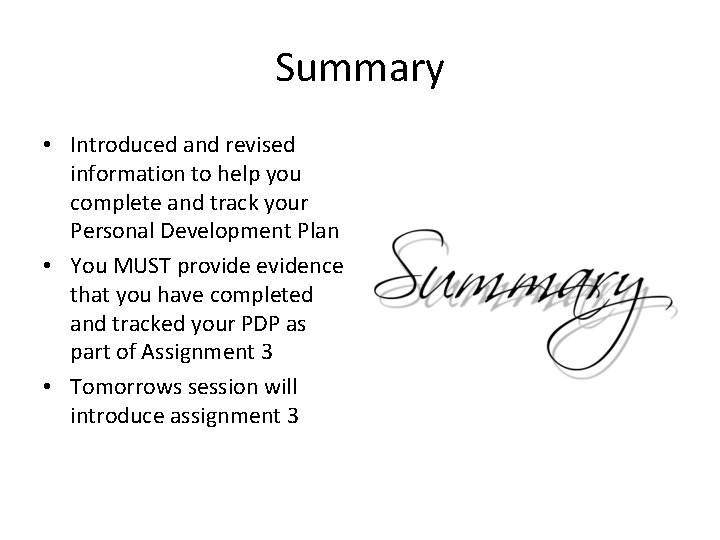 Summary • Introduced and revised information to help you complete and track your Personal