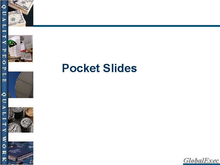 Pocket Slides Global. Exec 