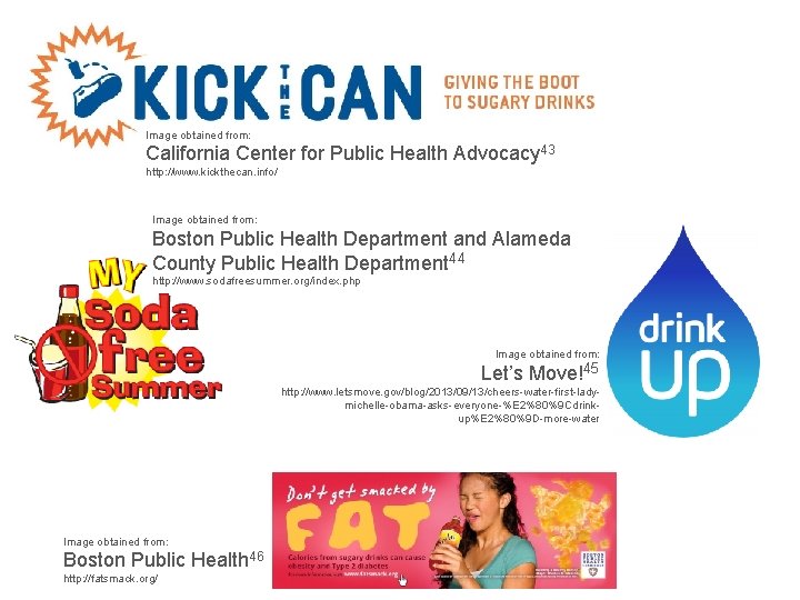 Image obtained from: California Center for Public Health Advocacy 43 http: //www. kickthecan. info/