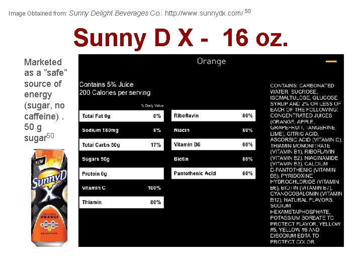 Image Obtained from: Sunny Delight Beverages Co. : http: //www. sunnydx. com/ 50 Sunny