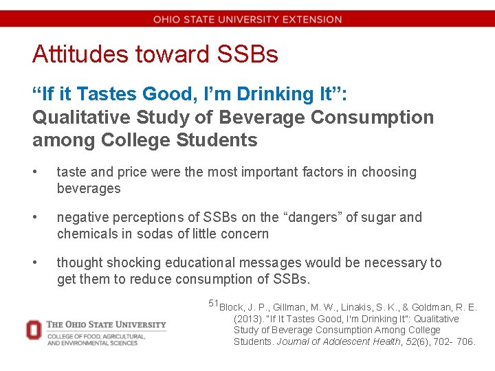 Attitudes toward SSBs “If it Tastes Good, I’m Drinking It”: Qualitative Study of Beverage