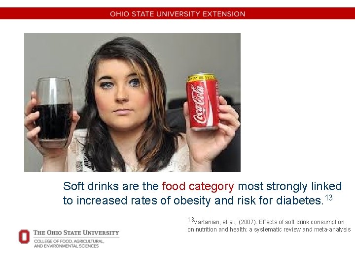 Soft drinks are the food category most strongly linked to increased rates of obesity