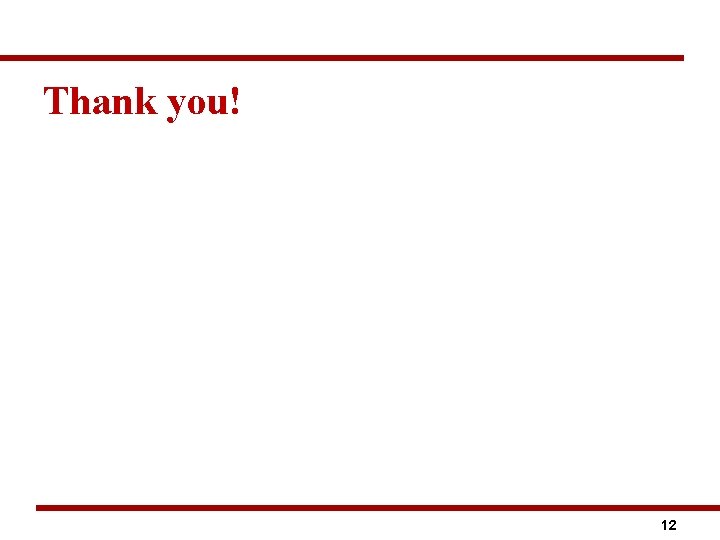 Thank you! 12 
