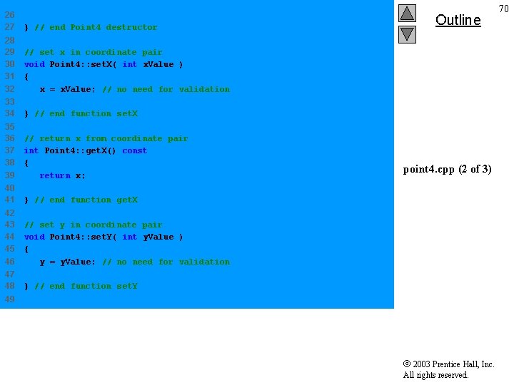 26 27 } // end Point 4 destructor 28 29 30 31 32 // 26 27 } // end Point 4 destructor 28 29 30 31 32 //