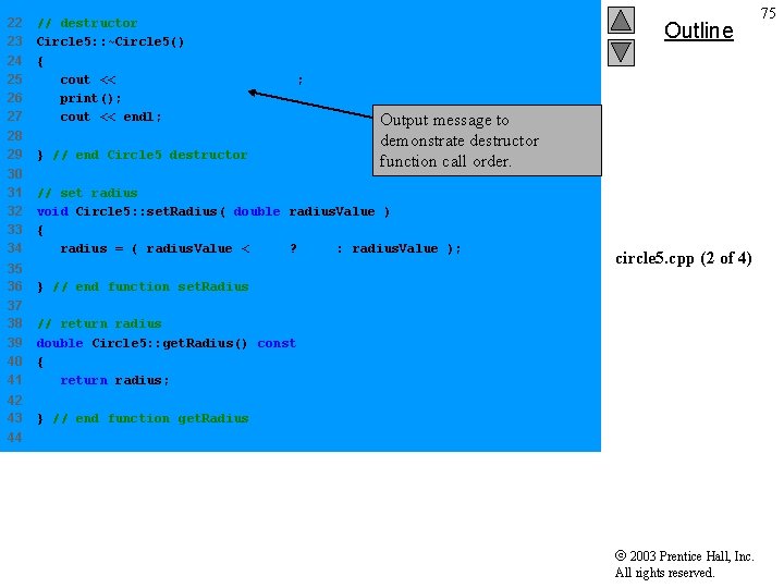 22 23 24 25 26 27 28 29 // destructor Circle 5: : ~Circle 22 23 24 25 26 27 28 29 // destructor Circle 5: : ~Circle