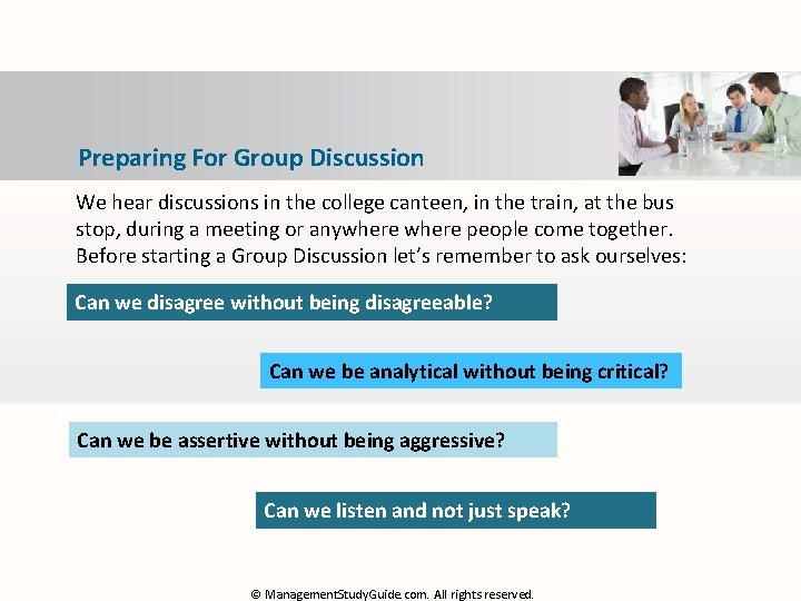 Preparing For Group Discussion We hear discussions in the college canteen, in the train,