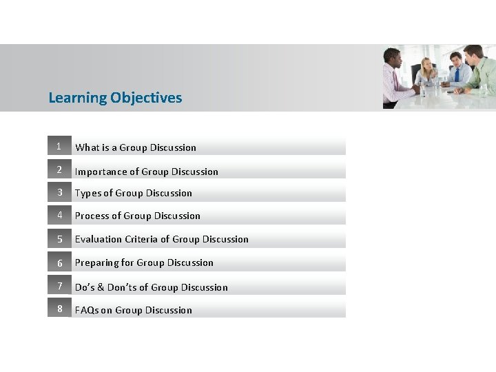 Learning Objectives 1 What is a Group Discussion 2 Importance of Group Discussion 3