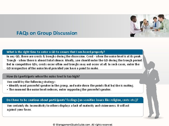 FAQs on Group Discussion What is the right time to enter a GD to