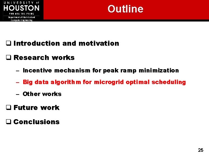 Outline Department of Electrical and Computer Engineering q Introduction and motivation q Research works