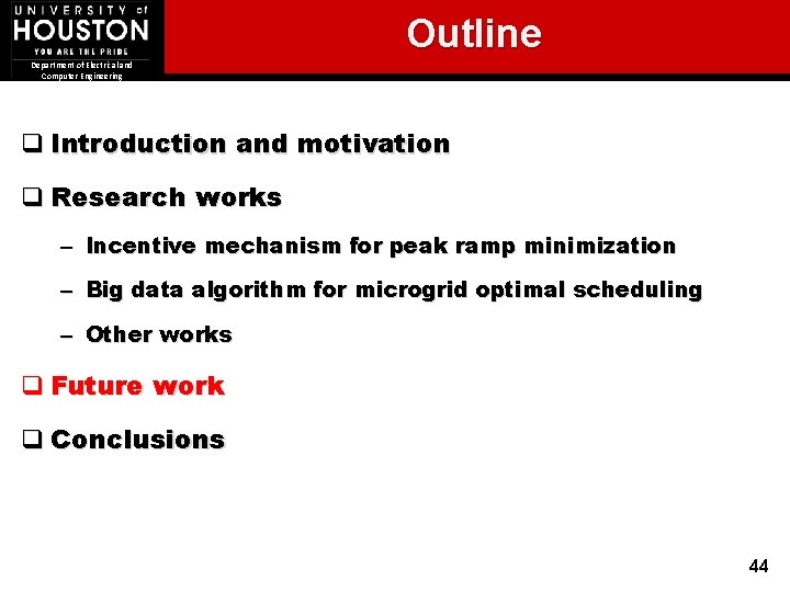 Outline Department of Electrical and Computer Engineering q Introduction and motivation q Research works