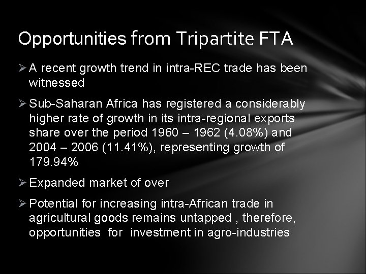 Opportunities from Tripartite FTA Ø A recent growth trend in intra-REC trade has been