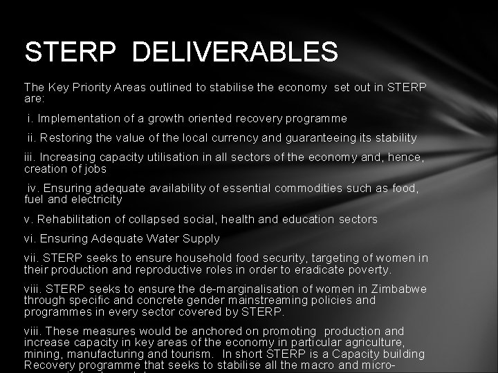 STERP DELIVERABLES The Key Priority Areas outlined to stabilise the economy set out in