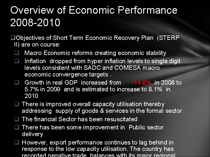 Overview of Economic Performance 2008 -2010 q. Objectives of Short Term Economic Recovery Plan