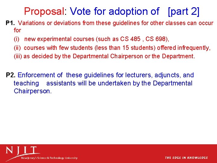 Proposal: Vote for adoption of [part 2] P 1. Variations or deviations from these