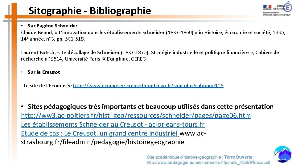 Sitographie - Bibliographie • Sur Eugène Schneider Claude Beaud, « L’innovation dans les établissements