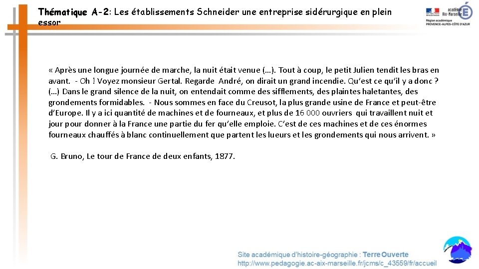 Thématique A-2: Les établissements Schneider une entreprise sidérurgique en plein essor « Après une