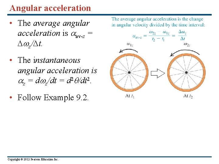 Angular acceleration • The average angular acceleration is av-z = z/ t. • The Angular acceleration • The average angular acceleration is av-z = z/ t. • The
