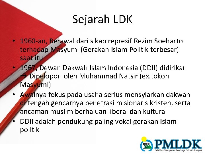 Sejarah LDK • 1960 -an, Berawal dari sikap represif Rezim Soeharto terhadap Masyumi (Gerakan