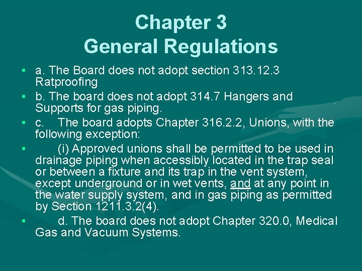 Chapter 3 General Regulations • a. The Board does not adopt section 313. 12.