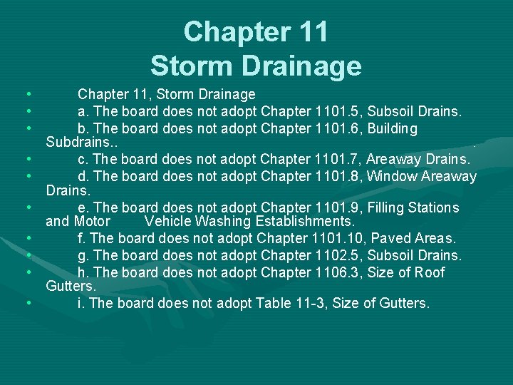 Chapter 11 Storm Drainage • • • Chapter 11, Storm Drainage a. The board
